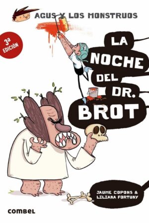 10.NOCHE DEL DR.BROT, LA.(AGUS Y LOS MONSTRUOS)