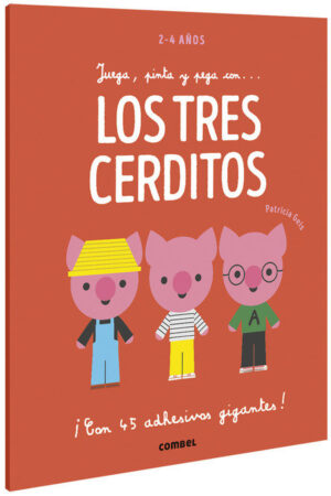 Juega, pinta y pega con... Los tres cerditos