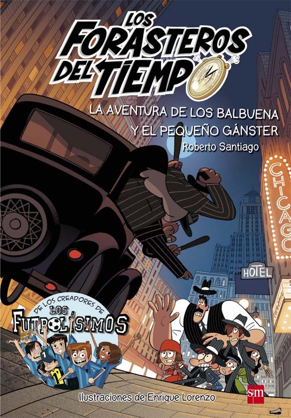 5.AVENTURA DE LOS BALBUENA Y PEQUEÑO GANSTER.(FORA