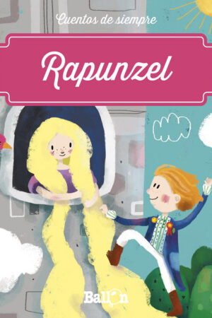 RAPUNZEL CUENTOS DE SIEMPRE