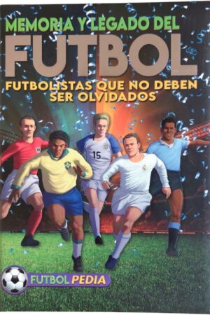 MEMORIA Y LEGADO DEL FUTBOL