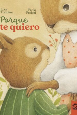 PORQUE TE QUIERO