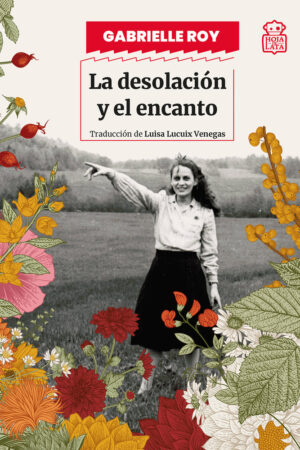 LA DESOLACION Y EL ENCANTO
