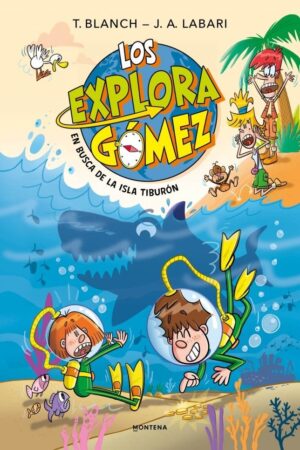 LOS EXPLORAGOMEZ 3 - EN BUSCA DE LA ISLA TIBURON