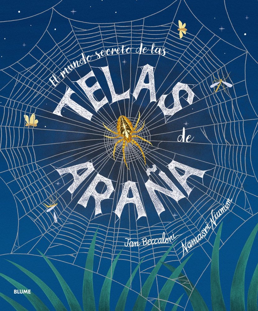 MUNDO SECRETO DE LAS TELAS DE ARAÑA, EL