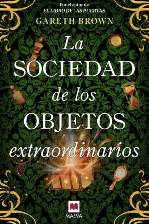 LA SOCIEDAD DE OBJETOS EXTRAORDINARIOS