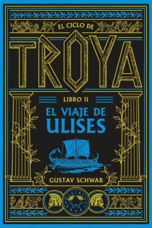 El ciclo de Troya. Libro 2: El viaje de Ulises