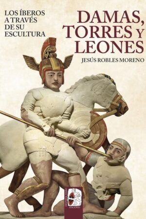 DAMAS TORRES LEONES IBEROS TRAVES ESCULT