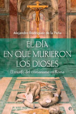 El día en que murieron los dioses