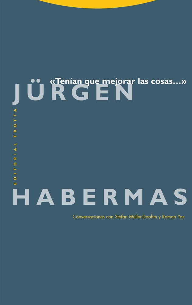 «Tenían que mejorar las cosas...»
