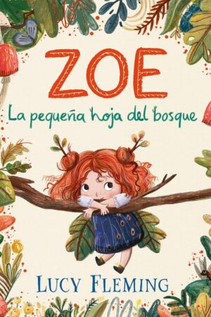 Zoe. La pequeña hoja del bosque