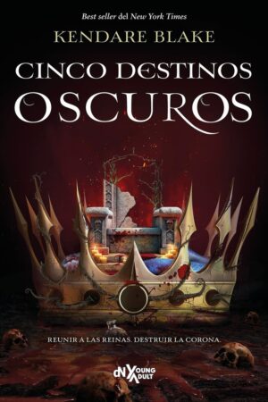 Cinco destinos oscuros