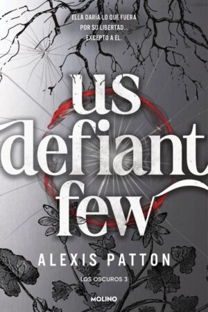 Los Oscuros 3 - Us Defiant Few