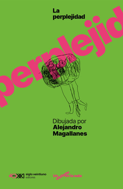 LA PERPLEJIDAD DIBUJADA POR ALEJANDRO MAGALLANES
