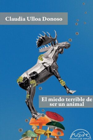 El miedo terrible de ser un animal