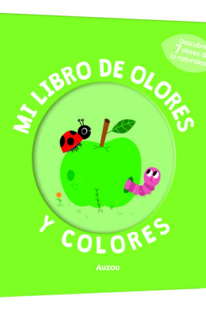 Mi libro de olores y colores. La naturaleza
