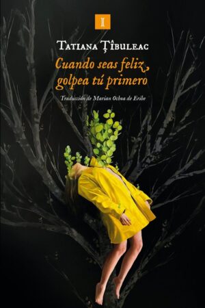 Cuando seas feliz, golpea tú primero