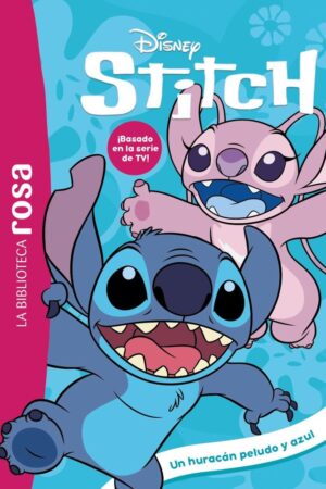 La biblioteca rosa. Stitch, 11. Un huracán peludo y azul