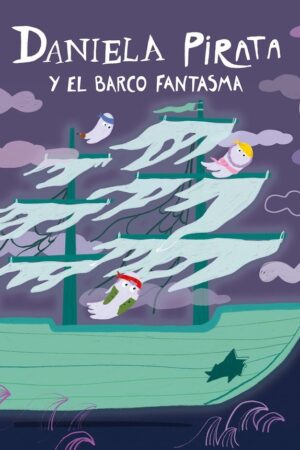 Daniela Pirata y el barco fantasma