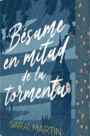 Bésame en mitad de la tormenta