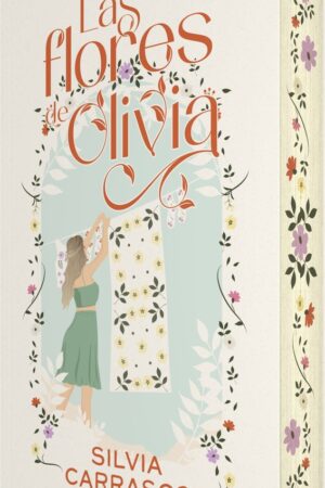 Las flores de Olivia