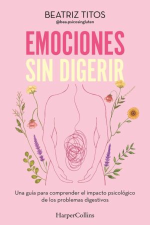 Emociones sin digerir
