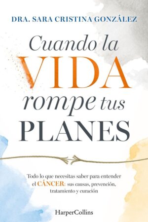 Cuando la vida rompe tus planes