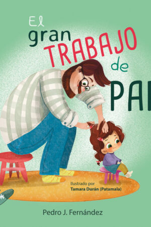 El gran trabajo de papá