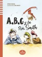 A,B,C y la Sra. Smith