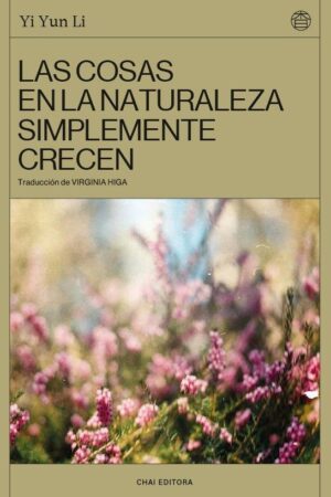 En la naturaleza las cosas crecen