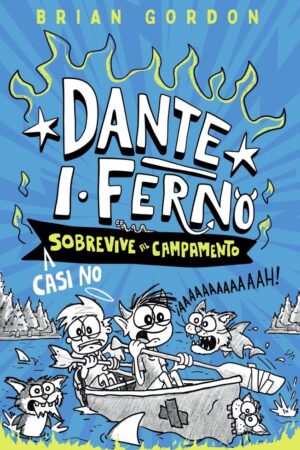 Dante I. Ferno casi no sobrevive al campamento