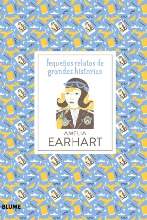 Pequeños relatos de grandes historias. Amelia Earhart