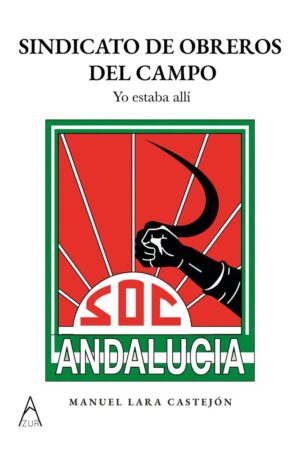 SINDICATO DE OBREROS DEL CAMPO YO ESTABA ALLI