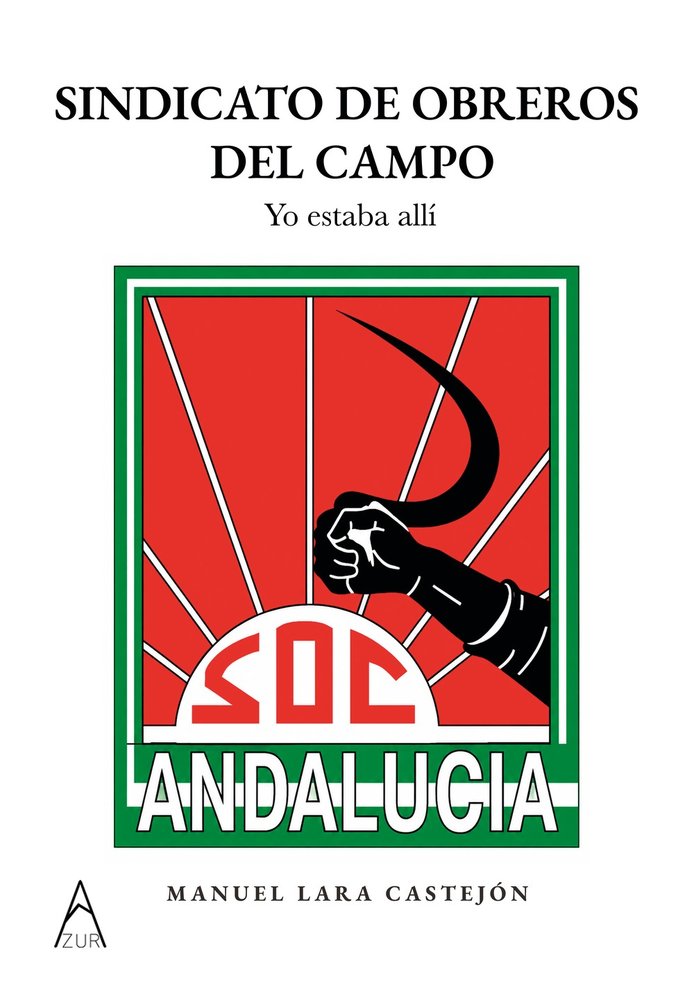 SINDICATO DE OBREROS DEL CAMPO YO ESTABA ALLI