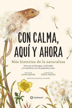 Con calma, aquí y ahora