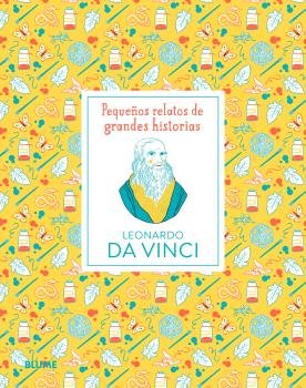 Pequeños relatos de grandes historias. Leonardo da Vinci