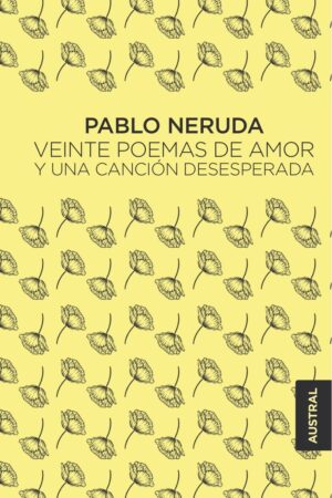 Veinte poemas de amor y una canción desesperada