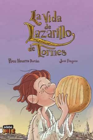LA VIDA DE LAZARILLO DE TORMES EN CÓMIC