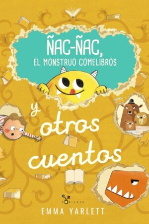 Ñac-ñac, el monstruo comelibros y otros cuentos