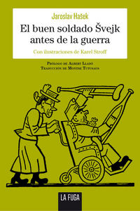 El buen soldado vejk antes de la guerra