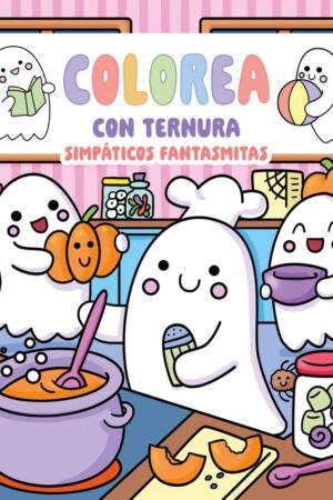COLOREA CON TERNURA - SIMPÁTICOS FANTASMITAS