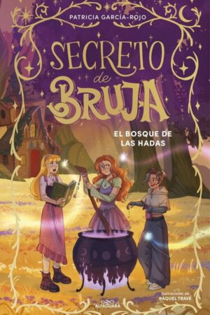 Secreto de bruja 4 - El bosque de las hadas