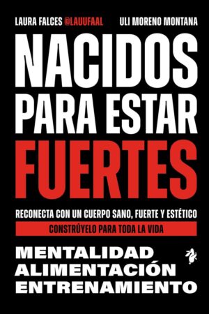 Nacidos para estar fuertes