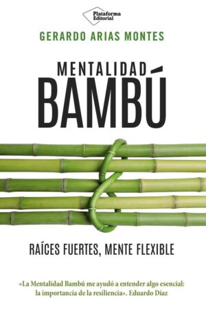 Mentalidad Bambú